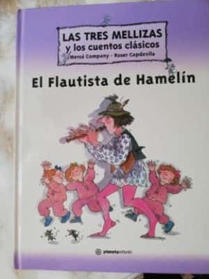 Las Tres Mellizas y El Flautista Hamelin