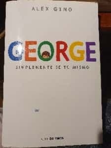 George : simplemente sé tú mismo