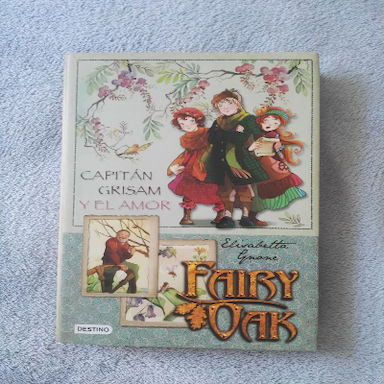 Fairy Oak: Capitán Grisam y el amor