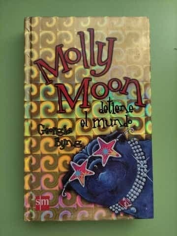 Molly Moon Detiene El Mundo