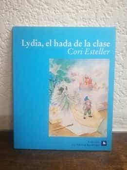 LYDIA EL HADA DE LA CLASE LYDIA EL HADA DE LA CLASE