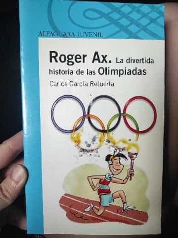 Roger Ax : la divertida historia de las olimpiadas