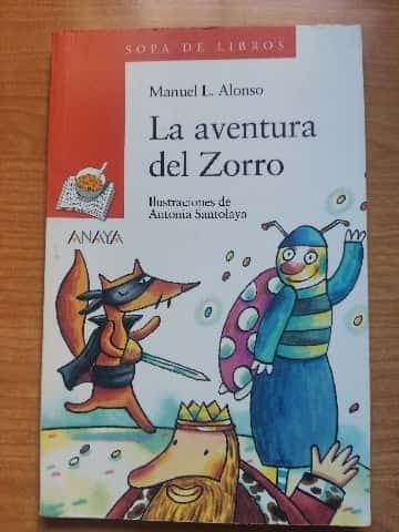 La aventura del Zorro  The Adventure of Zorro (Sopa De Libro  Book Soup)