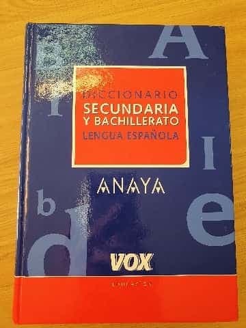 Diccionario de Secundaria y Bachillerato (DICCIONARIOS ESCOLARES. LENGUA ESPAÑOLA)
