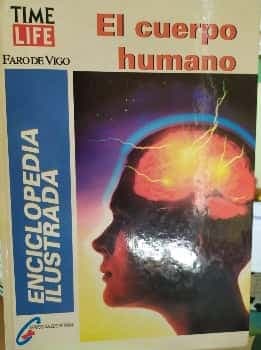 Enciclopedia Ilustrada EL CUERPO HUMANO