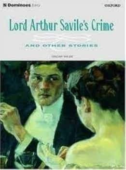Lord Arthur Saviles Crime and Other Stories