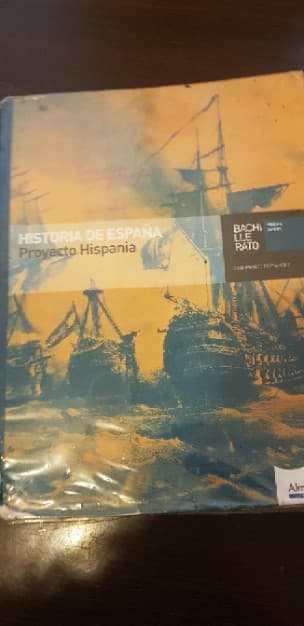 Historia de España. Proyecto Hispania. Bachillerato