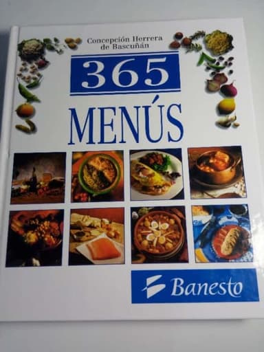 365 MENÚS, UNO PARA CADA DÍA DEL AÑO
