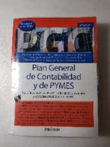 Plan General de Contabilidad y de Pymes : reales decretos 1514-2007 y 1515-2007