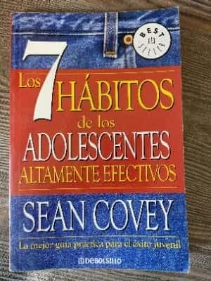 7 Habitos de los Adolecentes Altamente Efectivos / 7 Habits of Highly Effective Teenagers