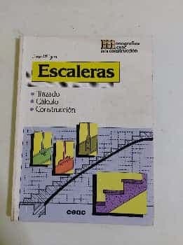 ESCALERAS - TRAZADO CALCULO CONSTRUCCIÓN