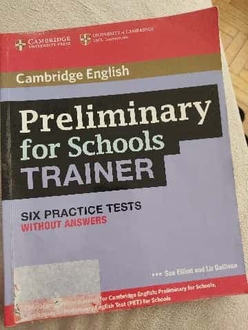 Preliminary For Schools Trainer Six Practice Tests Without Answers