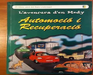 El llibre verd del Baix Llobregat.  Laventura den Medy. Automoció i Recuperació 