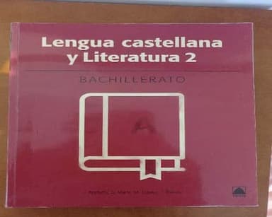 libro de Lengua castellana y literatura de 2 bachillerato 