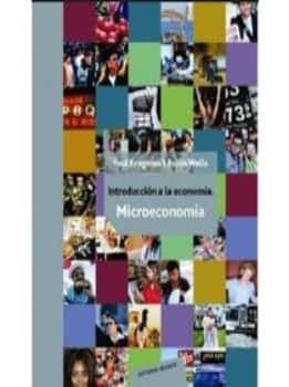 Introducción a la Economía. Microeconomía. Krugman y Wells