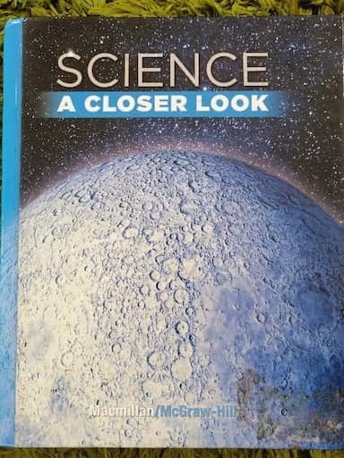 Science, a Closer Look, Grade 6, Student Edition