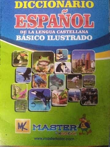 diccionario español de la lengua castellana básico ilustrado