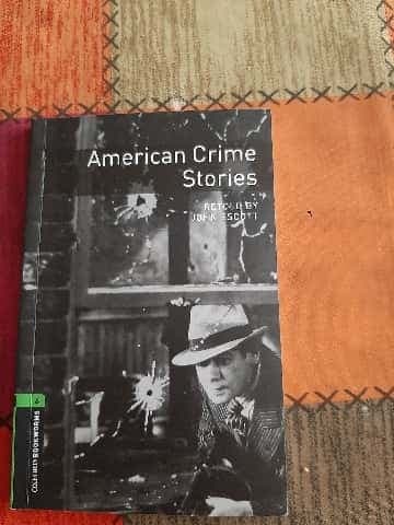 Oxford Bookworms Library: Stage 6: American Crime Stories