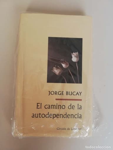 JORGE BUCAY. EL CAMINO DE LA AUTODEPENDENCIA. PRECINTADO