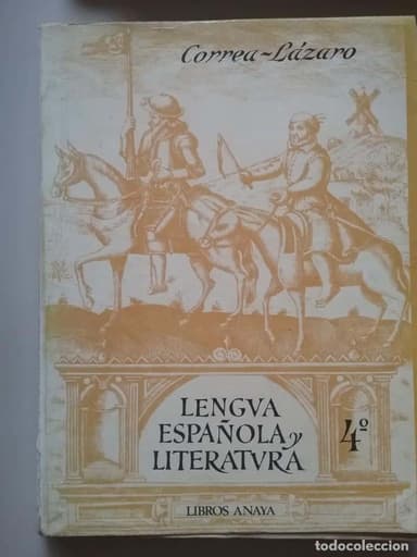 LENGUA ESPAÑOLA Y LITERATURA CUARTO CURSO (4º). CORREA - LÁZARO. ED. ANAYA,