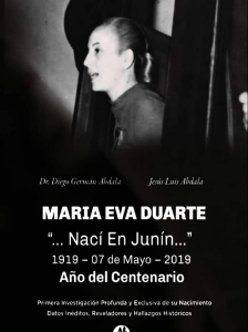 María Eva Duarte. Nací en Junin. 1919 - 7 de Mayo - 2019