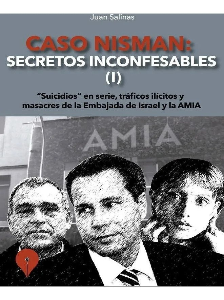 Caso Nisman: Secretos Inconfesables