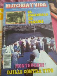 Nº 264 - HISTORIA Y VIDA - EL ESCANDALO DE PANAMA/MONTEVERDI/DJILAS CONTRA TITO