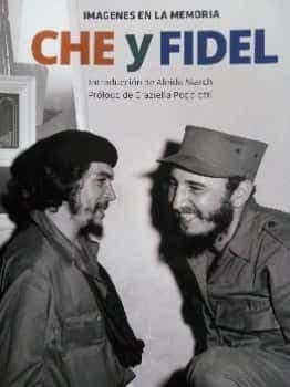 Che y Fidel - Imágenes en La memoria