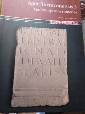 Ager Tarraconensis 3. Les inscripcions romanes