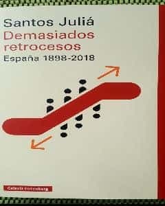 Demasiados retrocesos  España 1898-2018
