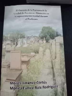 El panteón de la Purísima de la ciudad de Zacatecas