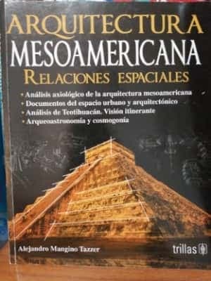 Arquitectura Mesoamericana/ Mesoamerican Architecture