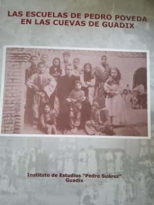 Las escuelas de Pedro Poveda en las cuevas de Guadix