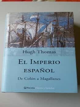 El Imperio Espanol. De Colon a Magallanes