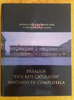 Parador dos Reis Católicos Santiago de Compostela