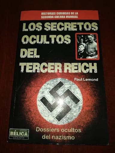 LOS SECRETOS OCULTOS DEL TERCER REICH