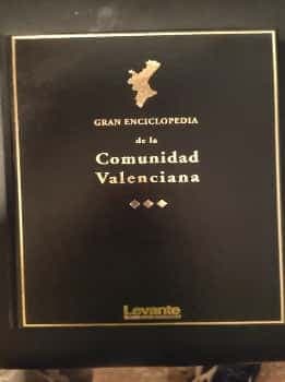 Gran enciclopedia de la Comunidad Valencia 
