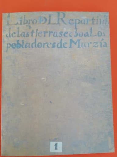 libro del repartimiento de las tierras ecboalos pobladores de Murcia