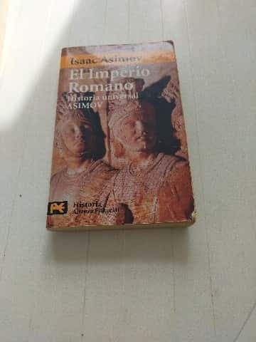 El Imperio romano. - 1. ed. 5. reimp.