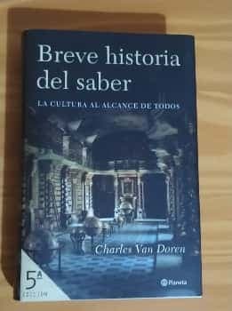 Breve Historia Del Saber/ the Brief History of Knowing