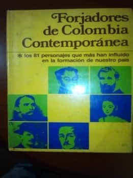 Forjadores de Colombia contemporánea