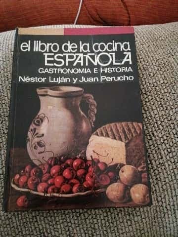 El libro de la cocina española. gastronomía e historia. 