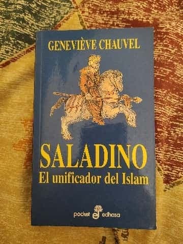 Saladino - El Unificador del Islam