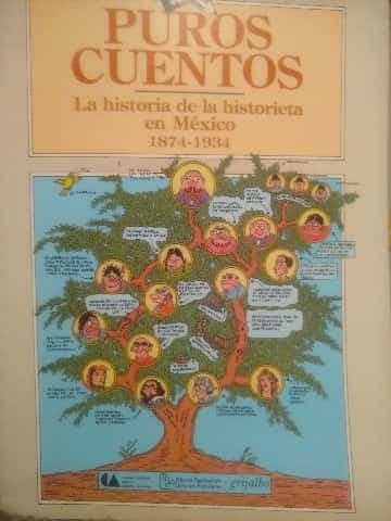 Puros Cuentos La historia de la historieta en México 1874- 1934