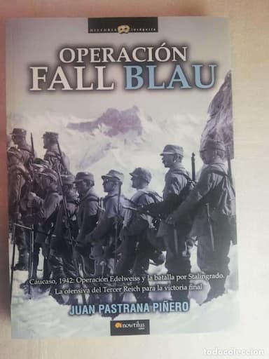 OPERACIÓN FALL BLAU - JUAN PASTRANA/ NOWTILUS