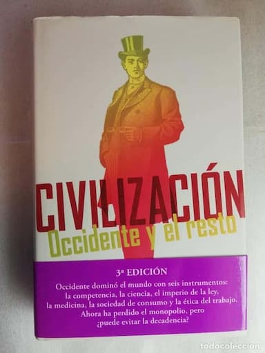 CIVILIZACIÓN. OCCIDENTE Y EL RESTO - NIALL FERGUSON - ED. DEBATE -