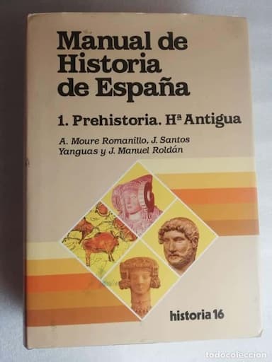 MANUAL DE HISTORIA DE ESPAÑA, PREHISTORIA - J. MANUEL ROLDAN