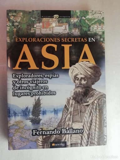 Exploraciones secretas en Asia - Fernando Ballano,