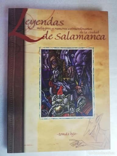 Tomás Hijo, Leyendas, milagros y rumores extraordinarios de la ciudad de Salamanca