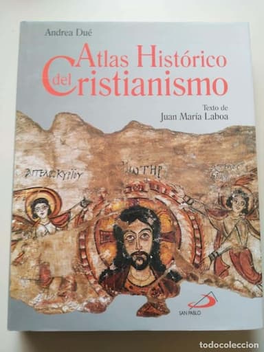 ATLAS HISTORICO DEL CRISTIANISMO. TEXTO DE JUAN MARIA LABOA.